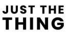 Just The Thing Just The Thing
