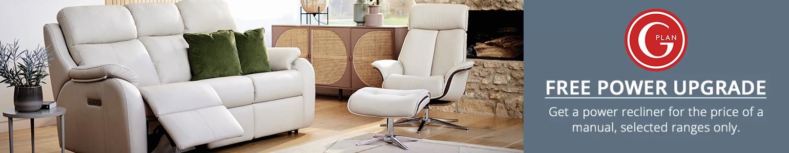 G Plan Free power upgrade on selected models