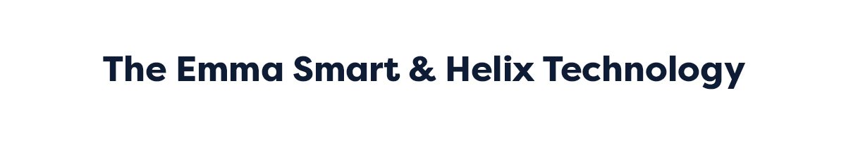 Emma Helix & Smart Technology