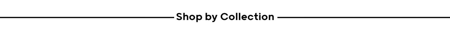 Shop by collection