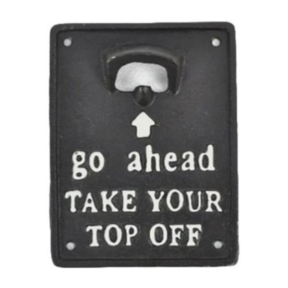 Quirky Barn Go Ahead Take your ... Bottle Opener