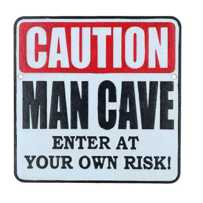 Quirky Barn Caution Man Cave Sign